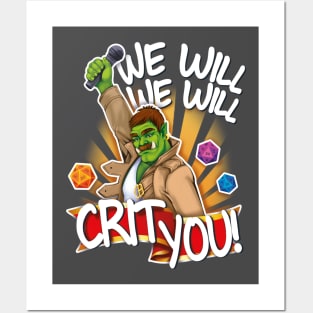 We Will! We Will! Crit you! Posters and Art